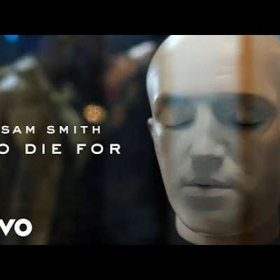 Sam Smith - To Die For